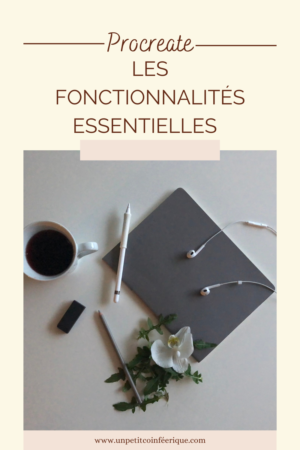 Les fonctionnalités essentielles de Procreate